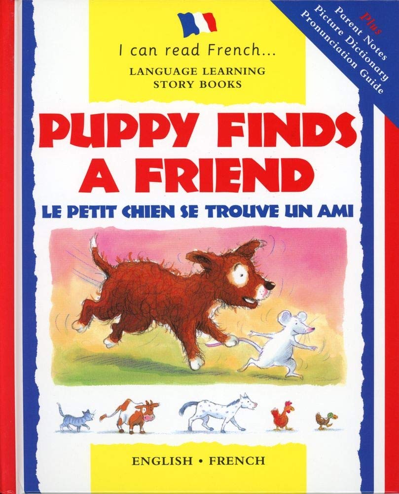 Puppy Finds a Friend: Le Petit Chien Trouve Un Copain book