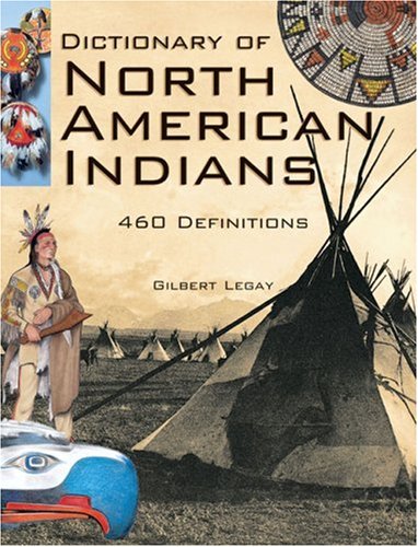 Dictionary of North American Indians: And Other Indigenous Peoples Non-fiction