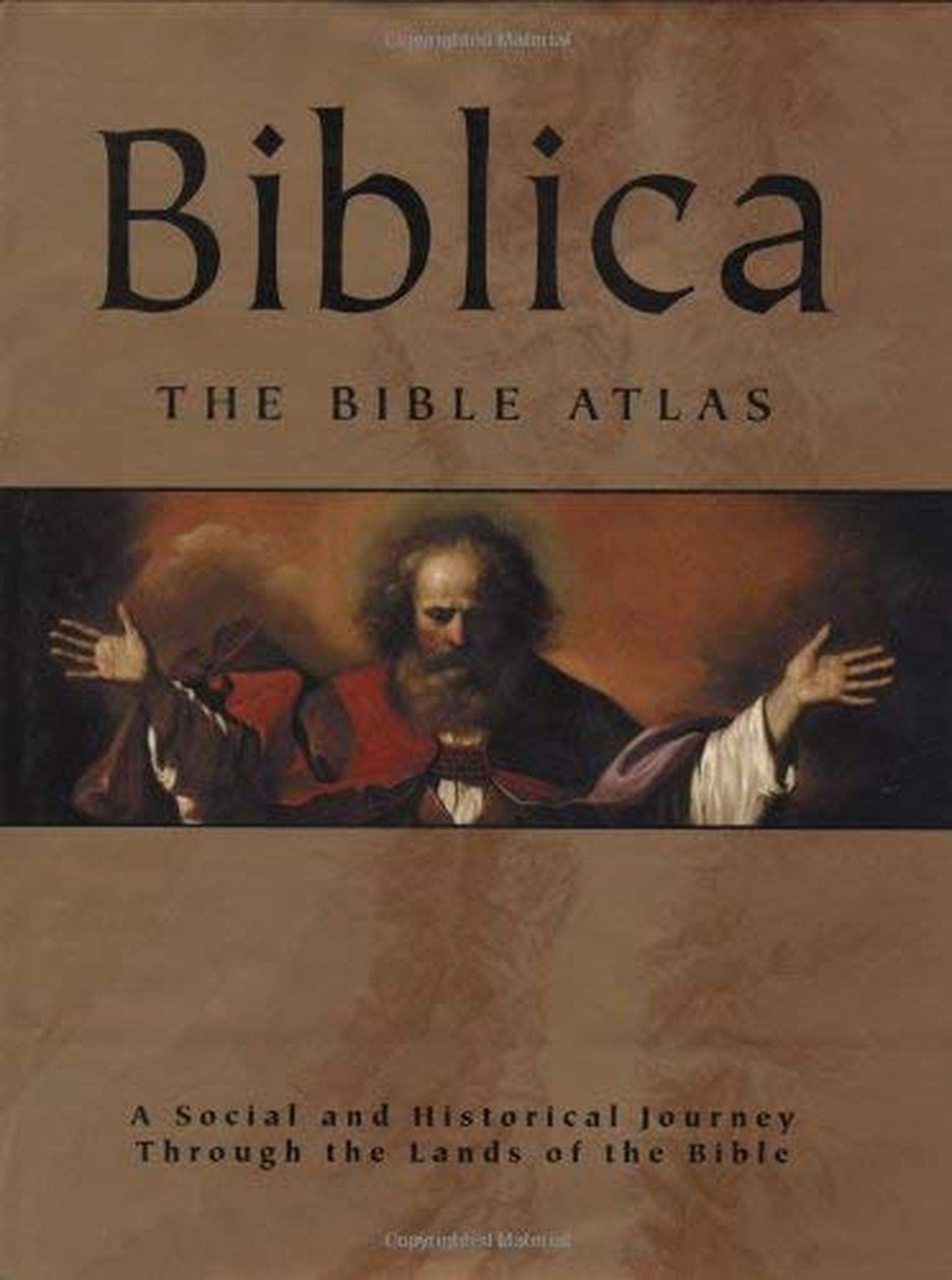 Biblica: The Bible Atlas: A Social and Historical Journey Through the Lands of the Bible Social Sciences