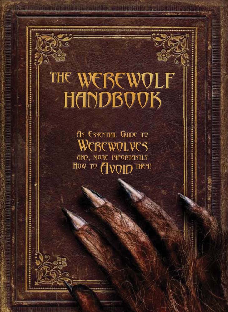 The Werewolf Handbook: An Essential Guide to Werewolves and, More Importantly, How to Avoid Them Social Sciences