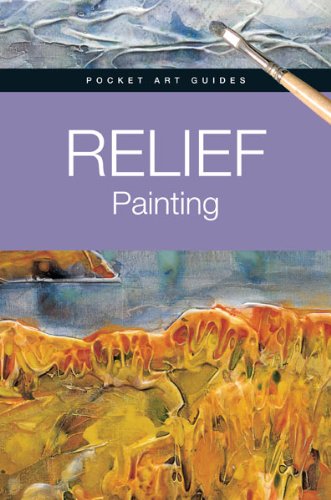 Relief Painting (Pocket Art Guides) Film, Art & Culture