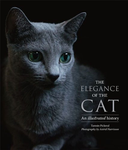 The Elegance of the Cat: An Illustrated History Pets