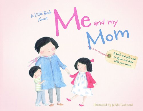 A Little Book about Me and My Mom Non-fiction