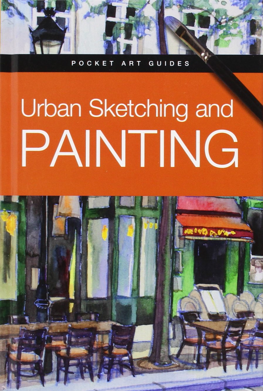 Urban Sketching and Painting (Pocket Art Guides) Arts & Music