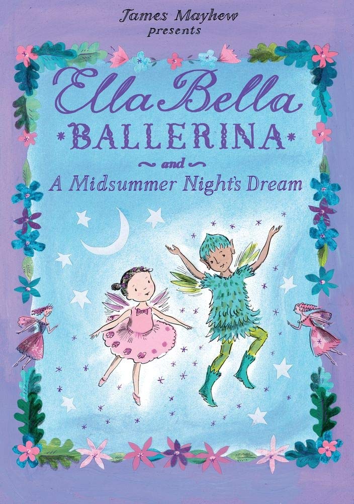 Ella Bella Ballerina and a Midsummer Night's Dream Non-fiction