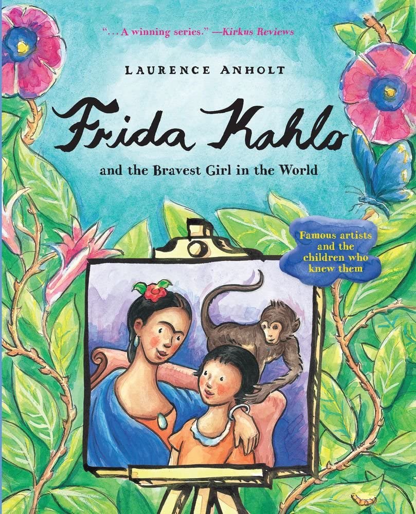 Frida Kahlo and the Bravest Girl in the World Non-fiction