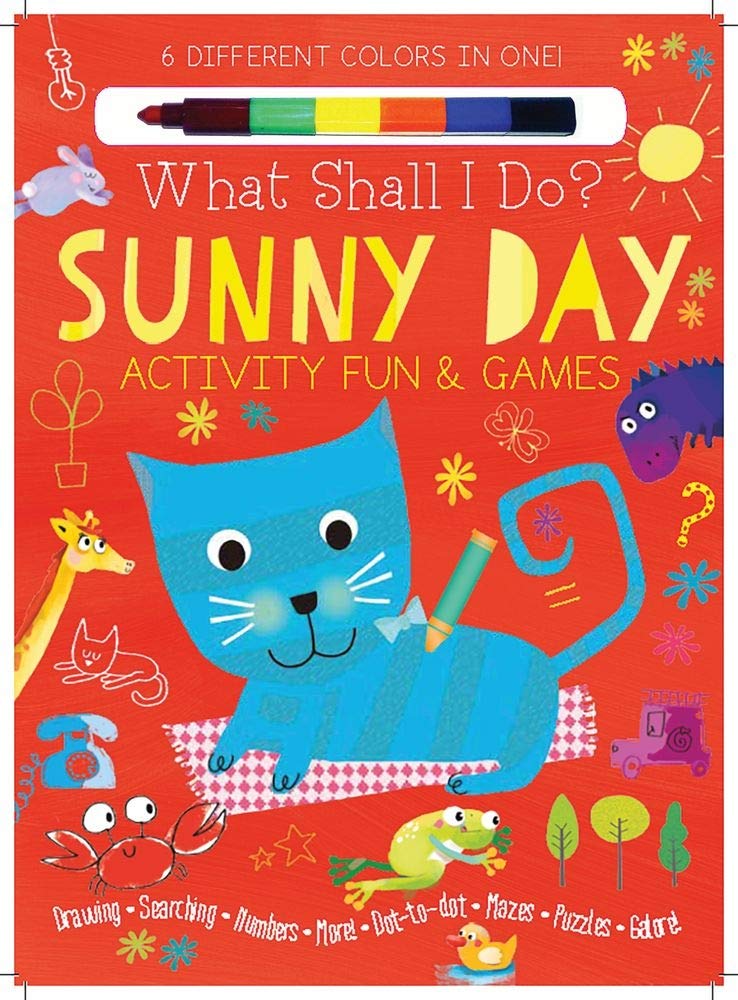 Sunny Day Activity Fun & Games: Drawing, Searching, Numbers, More! Dot to Dot, Mazes, Puzzles Galore! (What Shall I Do?) Tiptoi & Games