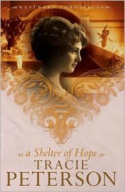 A Shelter Of Hope (Westward Chronicles, Band 1) Historical Fiction