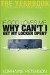 If God Loves Me, Why Can't I Get My Locker Open?: The Yearbook: 365 Days of Devotion Religion & Esotericism