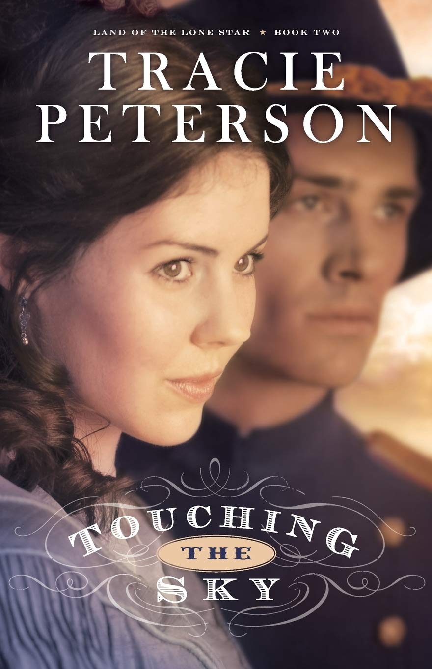 Touching the Sky (Land of the Lone Star, 2, Band 2) Books