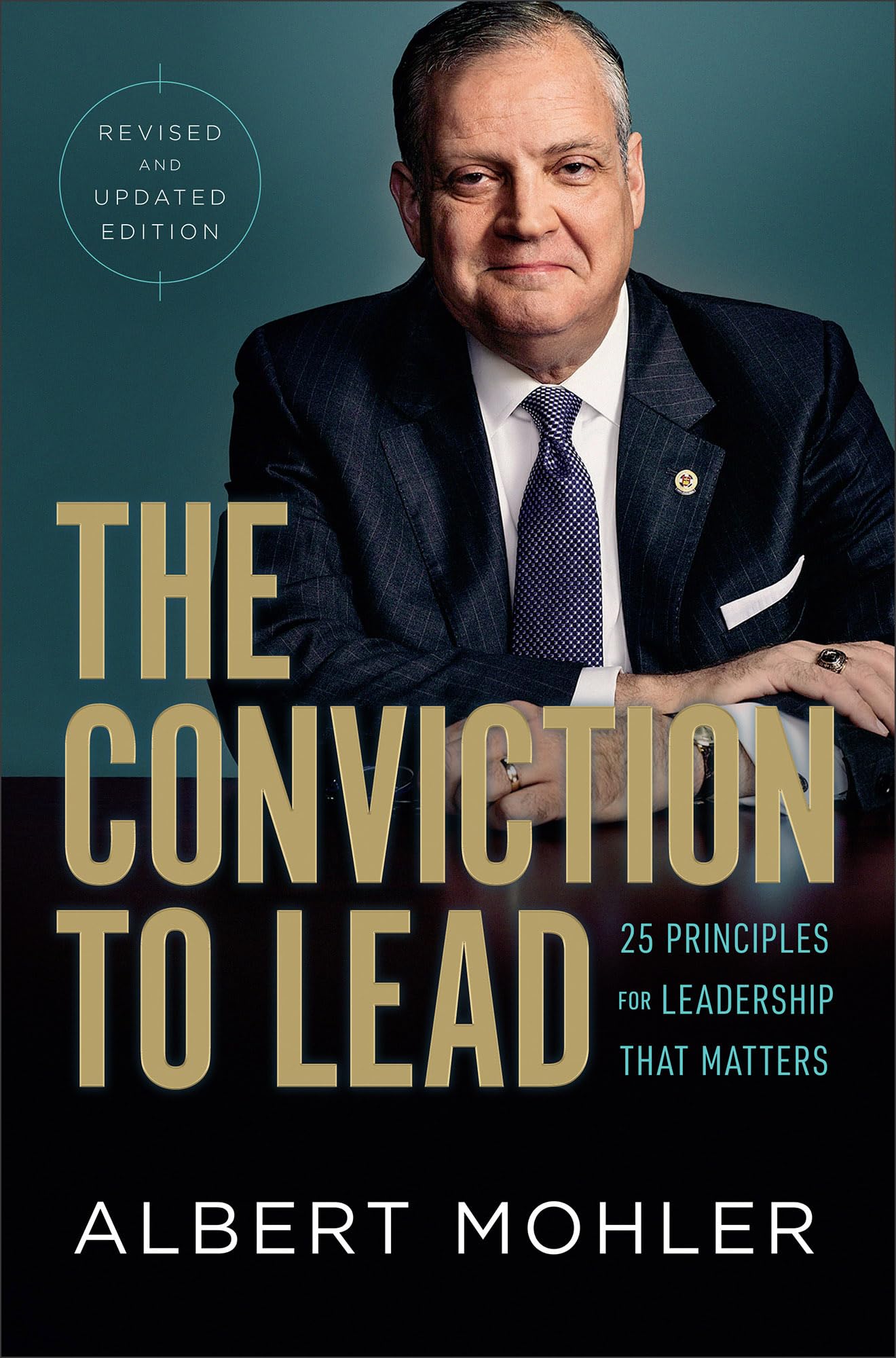 The Conviction to Lead: 25 Principles for Leadership that Matters Film, Art & Culture