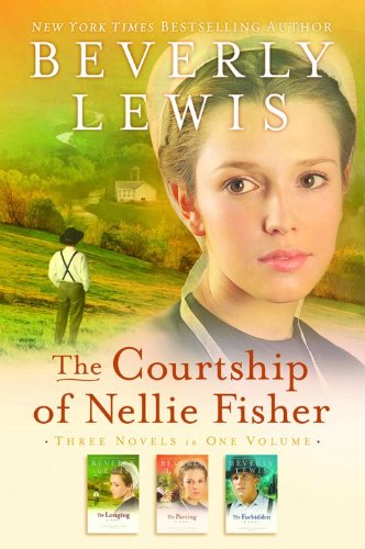 The Courtship of Nellie Fisher: Three Novels in One Volume: The Parting, The forbidden, & The Longing Religion & Esotericism