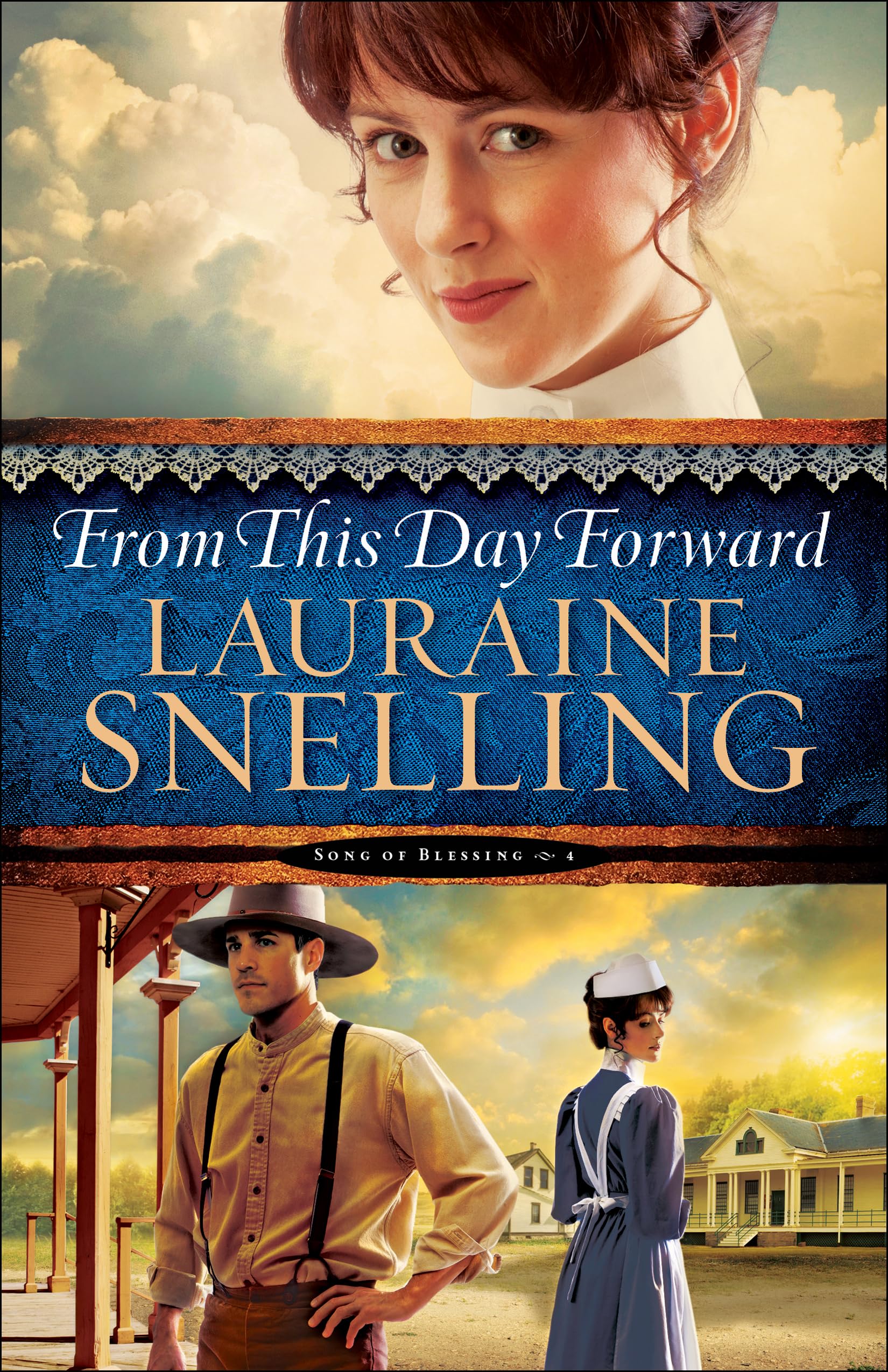 From This Day Forward (Song of Blessing, 4, Band 4) Historical Romance