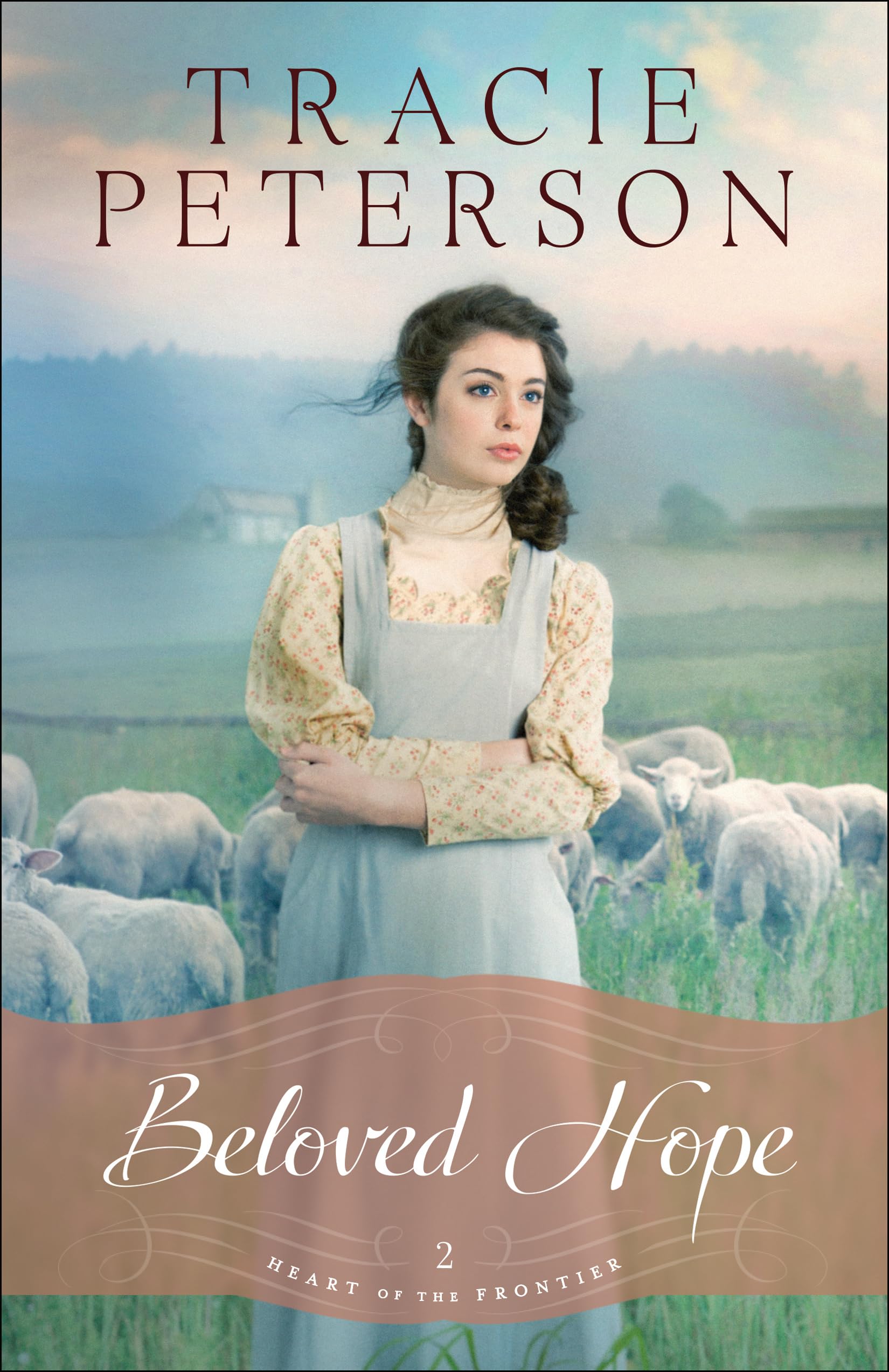 Beloved Hope (Heart of the Frontier, Band 2) Books