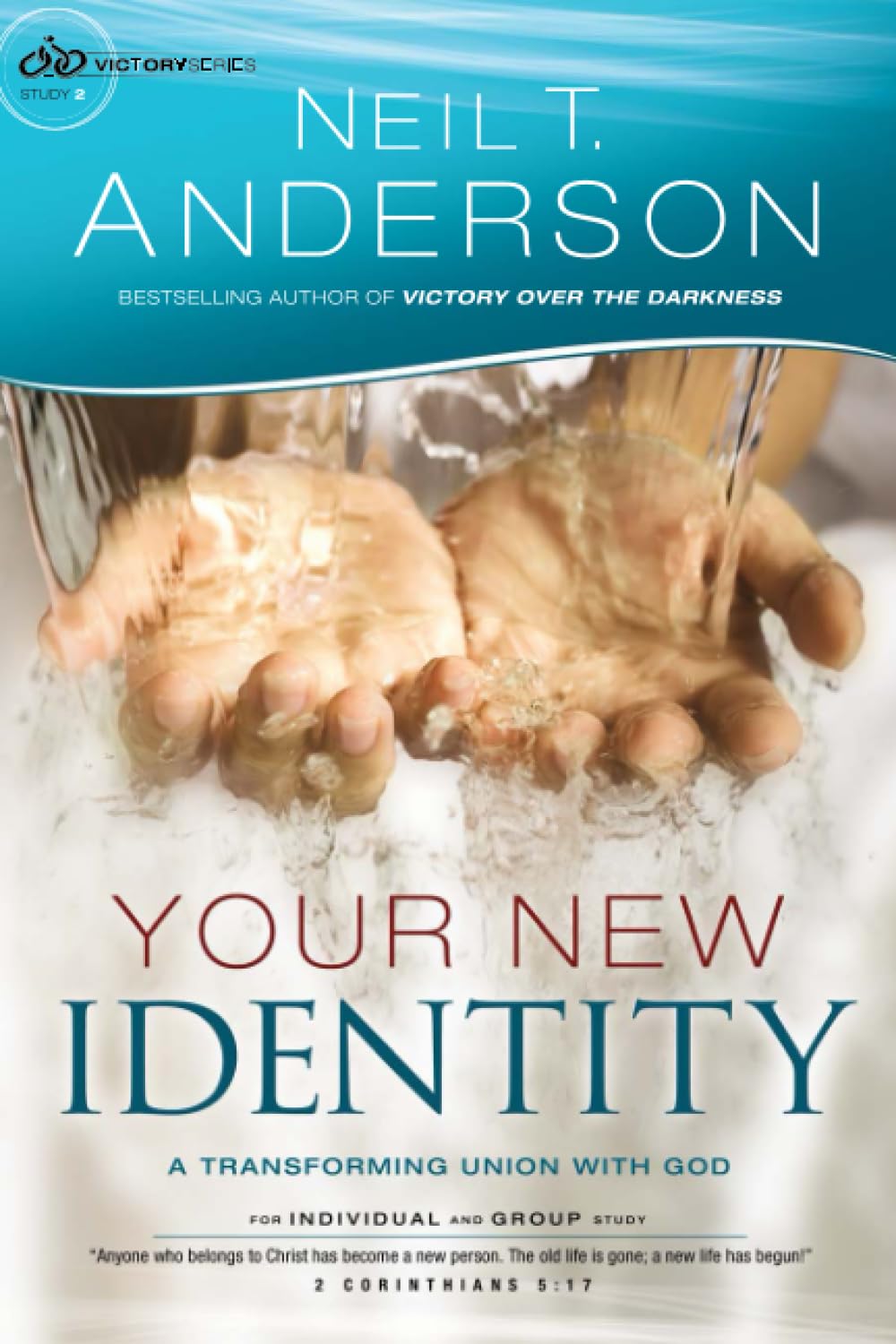 Your New Identity: A Transforming Union With God (Victory Series, Study, 2, Band 2) Religion & Esotericism