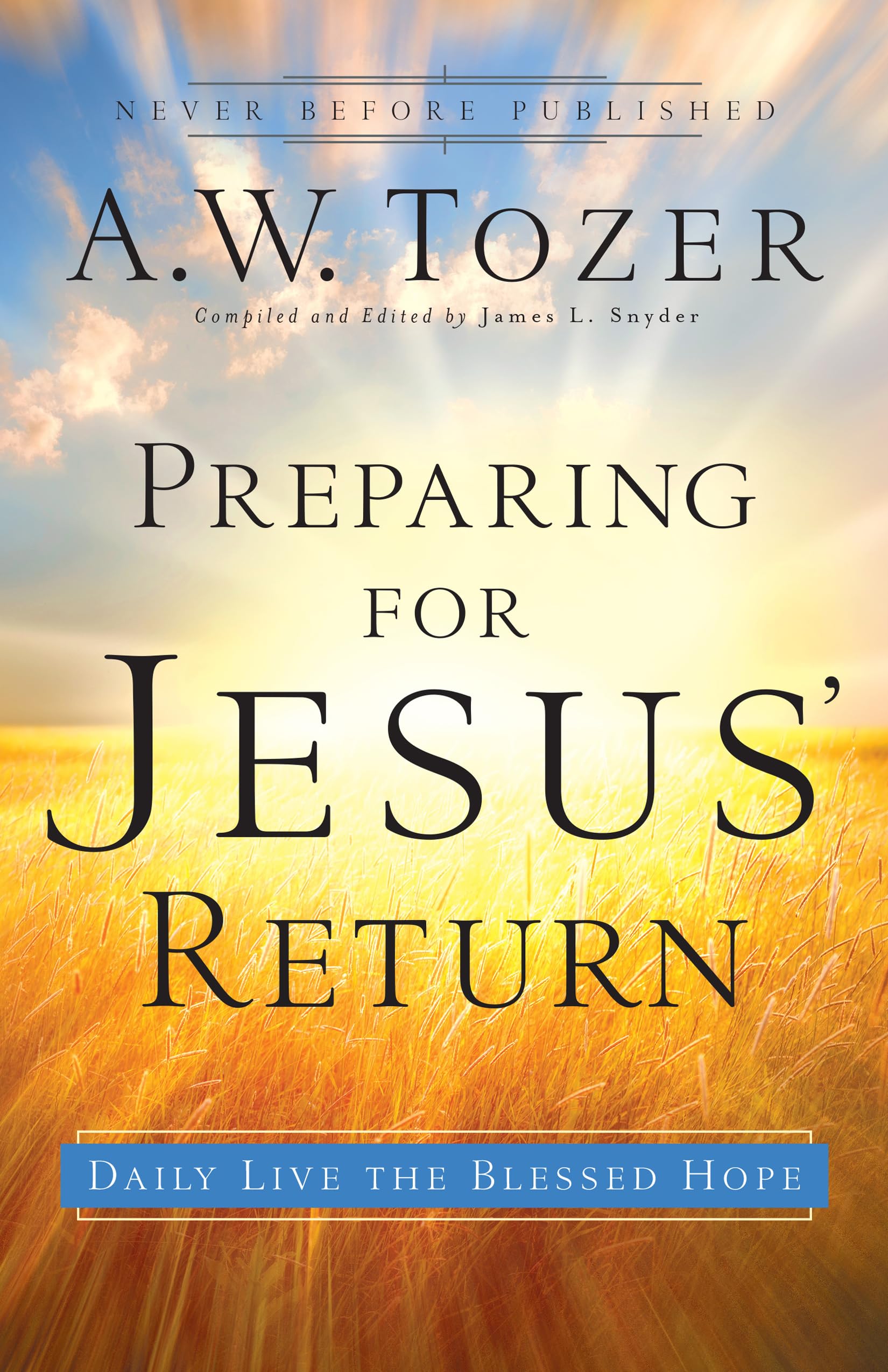 Preparing for Jesus' Return: Daily Live the Blessed Hope Social Sciences