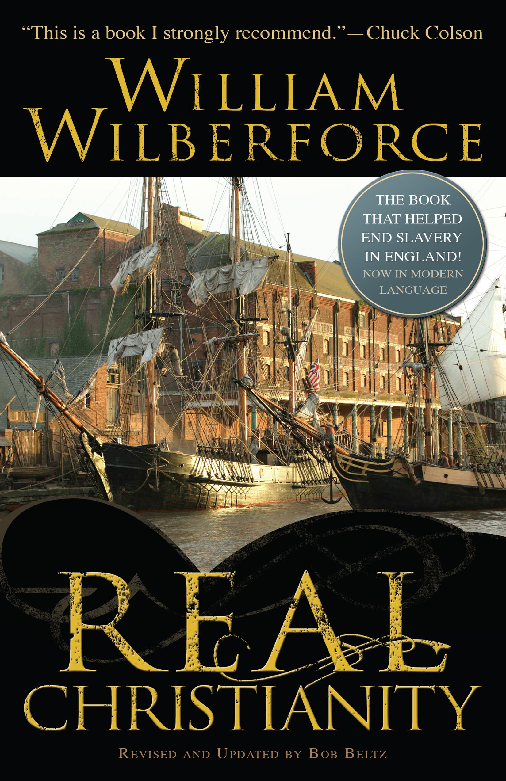 Real Christianity: A Paraphrase in Modern English of A Practical View of the Prevailing Religious System of Professed Christians in the Higher and ... Country, Contrasted with Real Christianity book