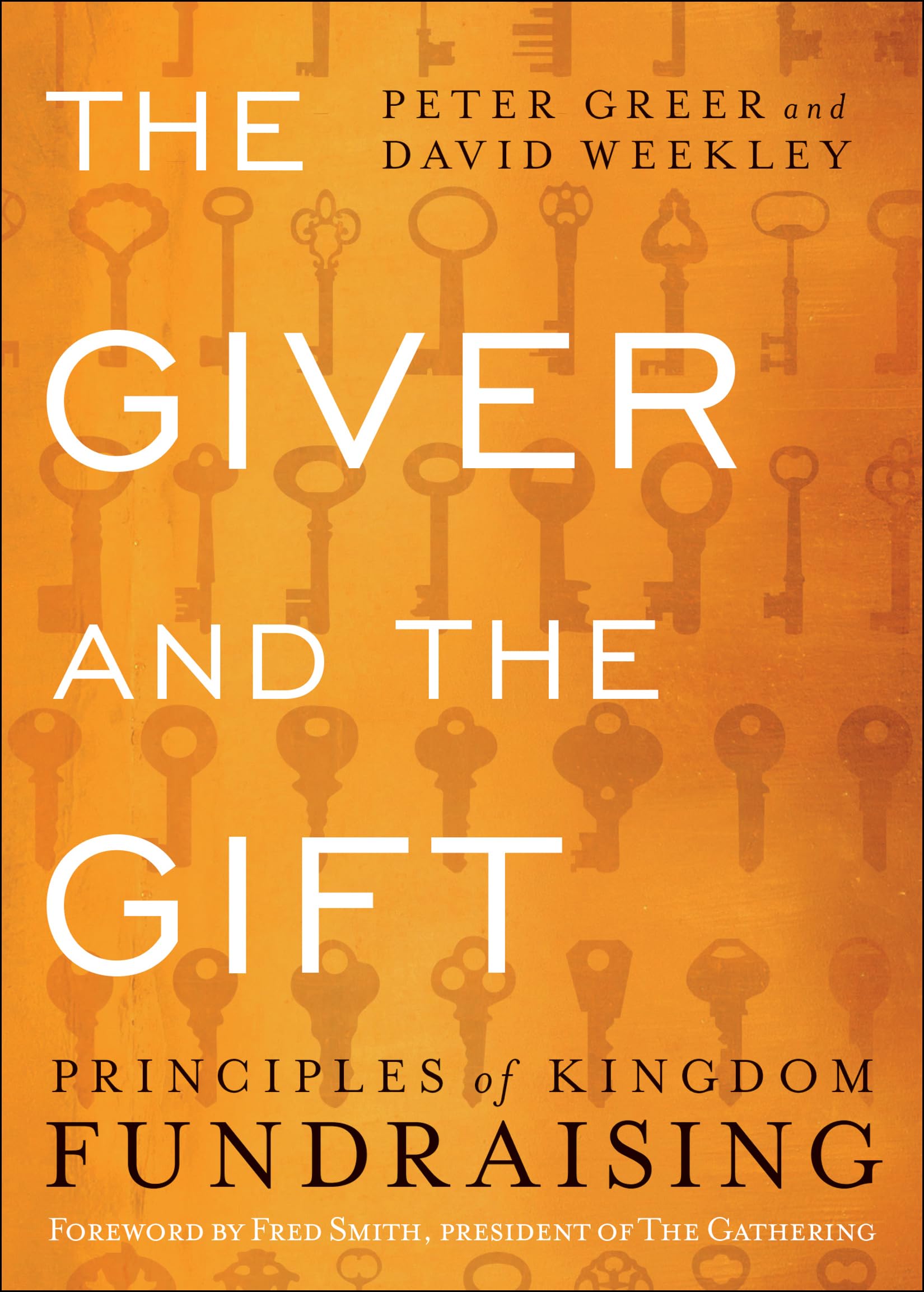 The Giver and the Gift: Principles of Kingdom Fundraising Social Sciences