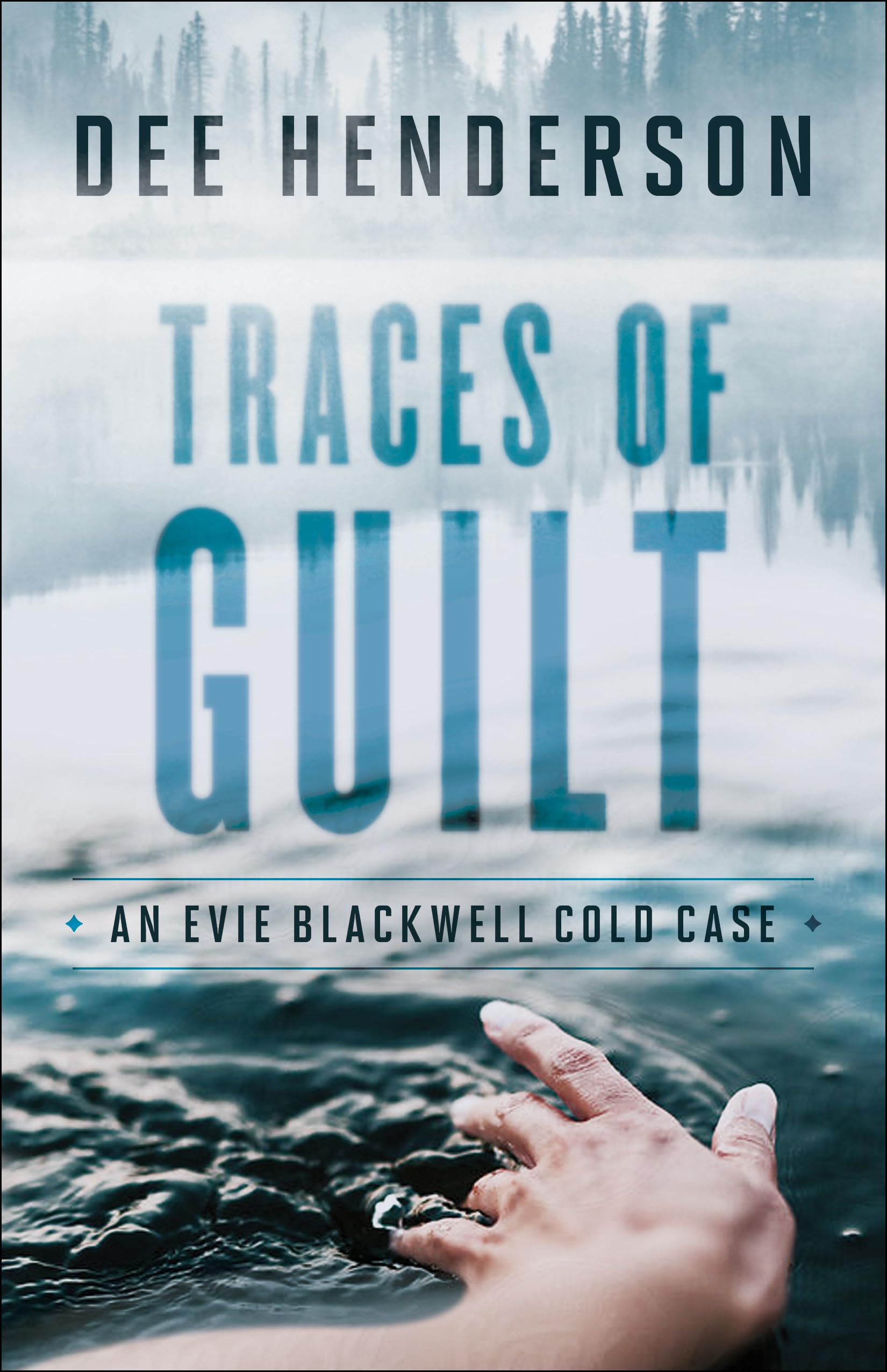 Traces of Guilt (Evie Blackwell Cold Case) Action & Adventure