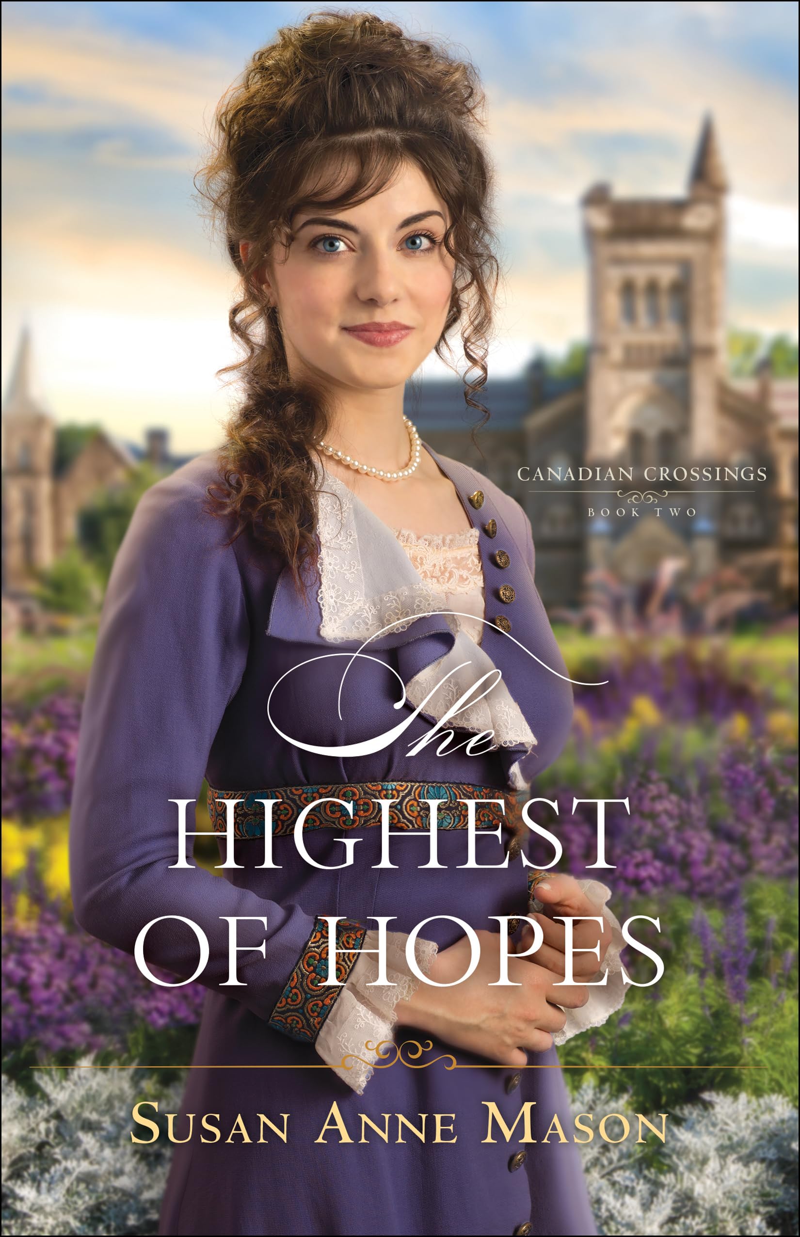 Highest of Hopes (Canadian Crossings, Band 2) Historical Romance