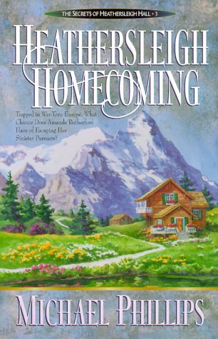 Heathersleigh Homecoming (The Secrets of Heathersleigh Hall Series, 3, Band 3) Contemporary literature