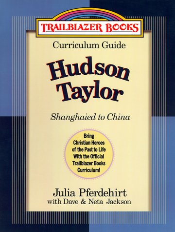 Shanghaied to China: Hudson Taylor (Trailblazer Books) Education & Training