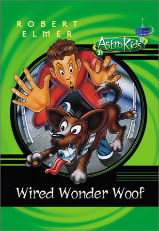 Wired Wonder Woof (ASTROKIDS, Band 3) Religion & Esotericism