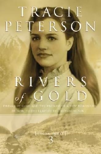 Rivers of Gold (YUKON QUEST, Band 3) Historical Fiction