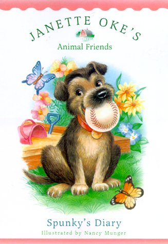 Spunky's Diary (Janette Oke's Animal Friends) Novels & Short Stories