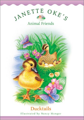Ducktails (Janette Oke's Animal Friends) Non-fiction
