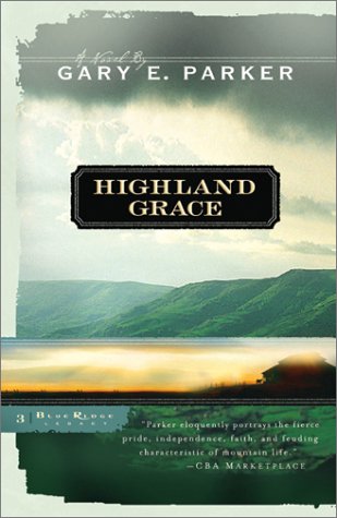 Highland Grace: A Novel (Blue Ridge Legacy, 3, Band 3) Contemporary literature