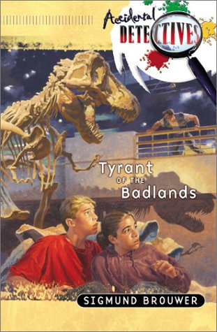 Tyrant of the Badlands (Accidental Detectives, Band 4) Novels & Short Stories