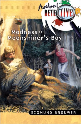 Madness at Moonshiner's Bay (Accidental Detectives, Band 8) Novels & Short Stories