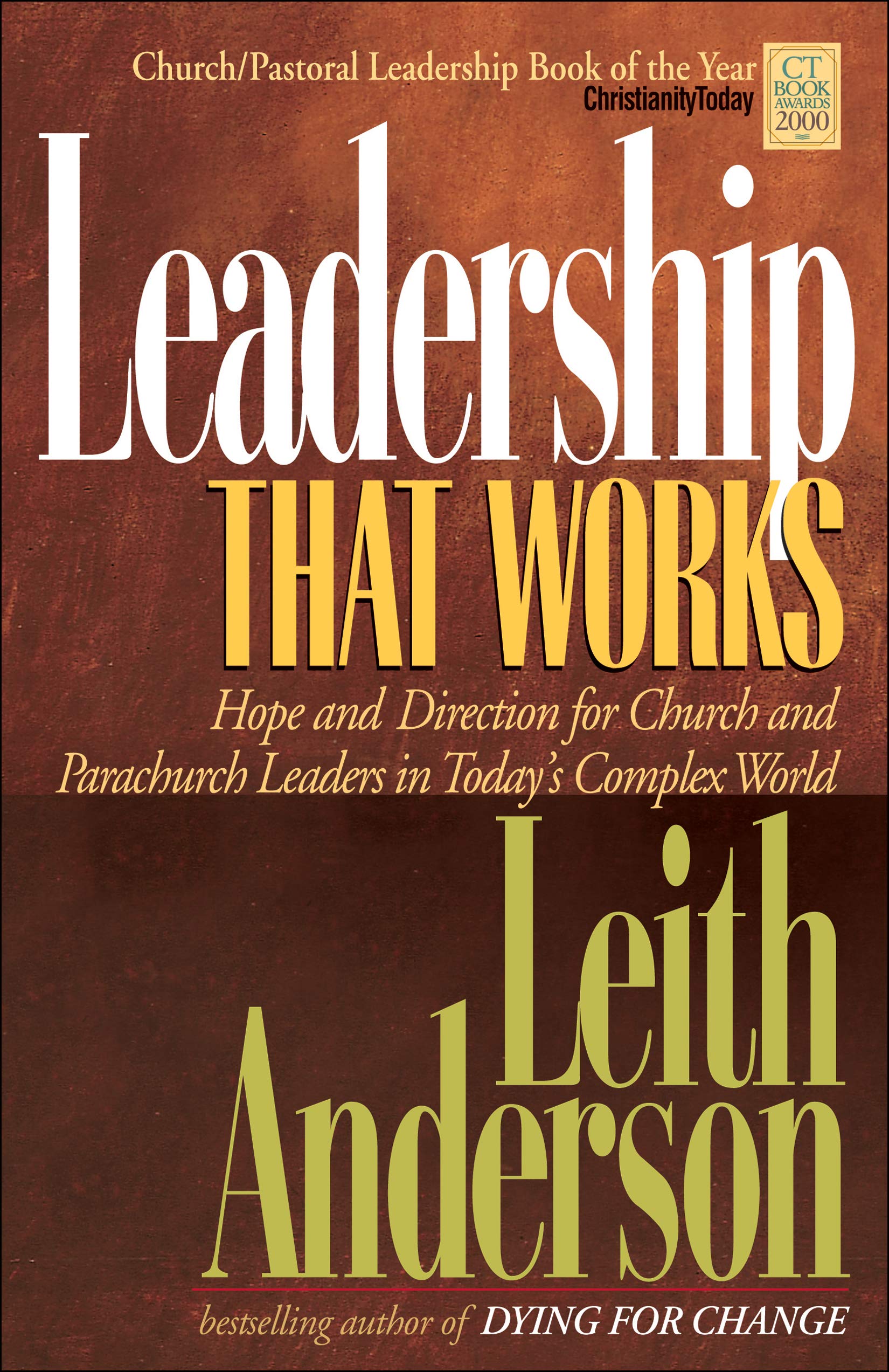 Leadership That Works: Hope and Direction for Church and Parachurch Leaders in Today's Complex World Social Sciences