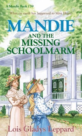 Mandie and the Missing Schoolmarm (Mandie Books, Band 39) Novels & Short Stories