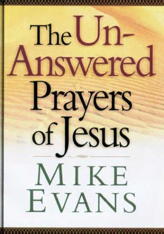 Product Image: The Unanswered Prayers of Jesus