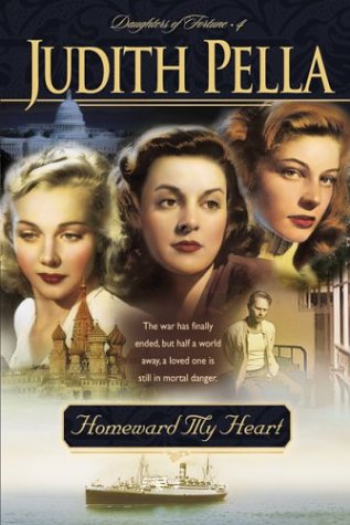 Homeward My Heart (Daughters of fortune) Historical Fiction