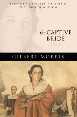 The Captive Bride (House of Winslow, Band 2) Historical Fiction