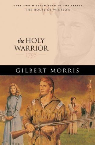 The Holy Warrior (House of Winslow, Band 6) Historical Fiction
