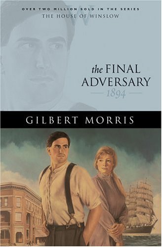 Final Adversary (House of Winslow, Band 12) Historical Fiction