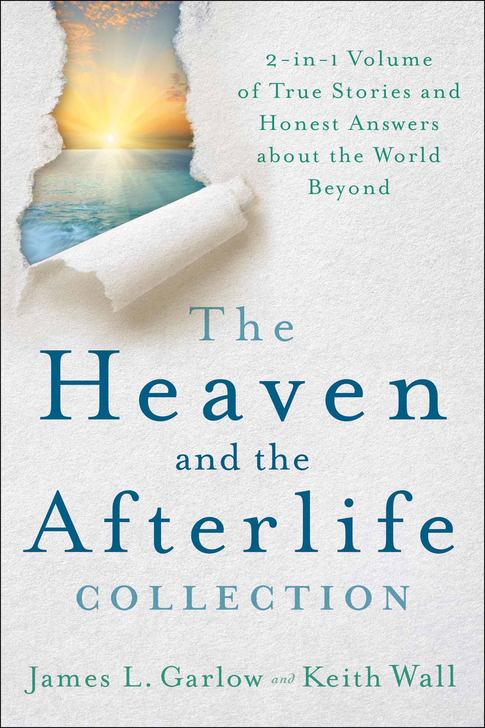 Heaven and the Afterlife Collection: 2-in-1 Volume of True Stories and Honest Answers about the World Beyond Social Sciences