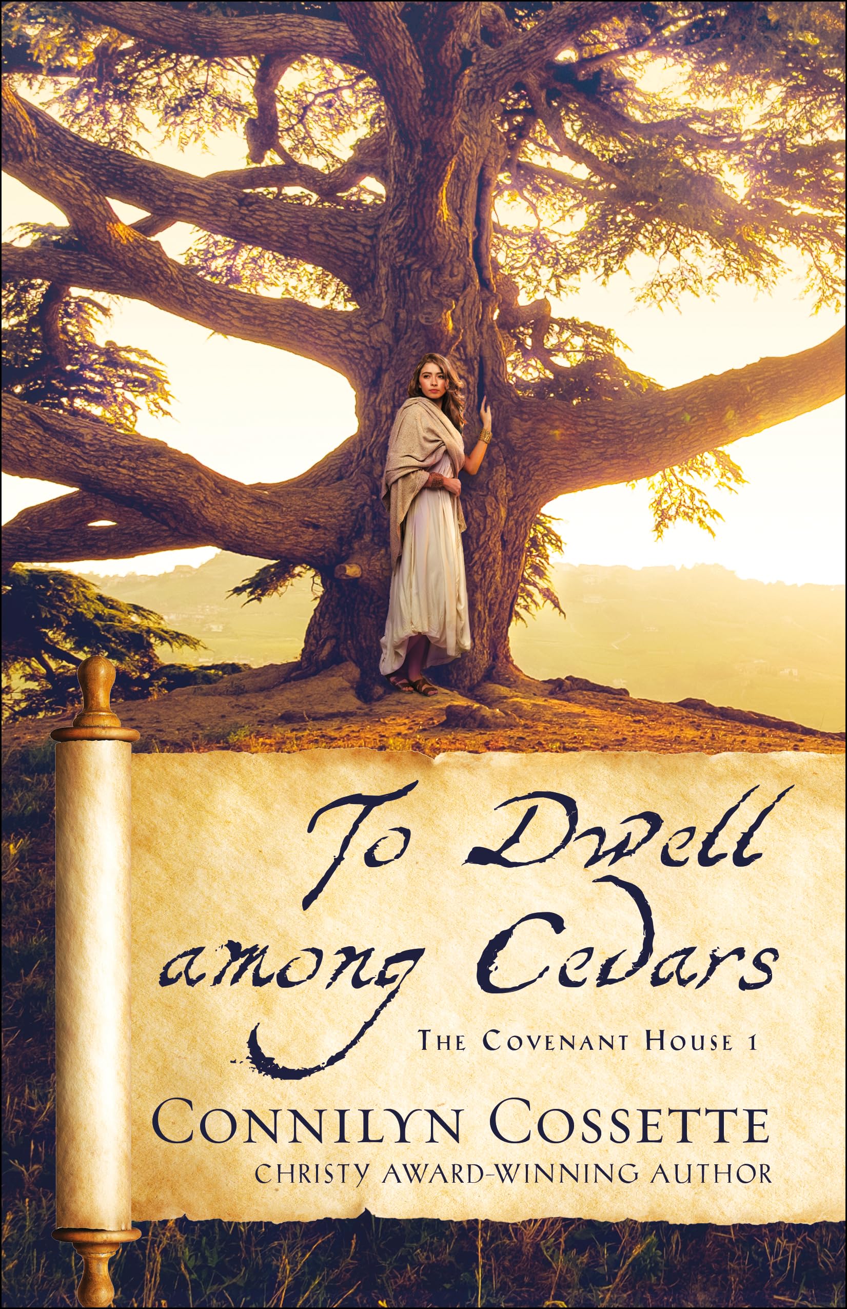 To Dwell among Cedars (Covenant House, 1, Band 1) Historical Romance