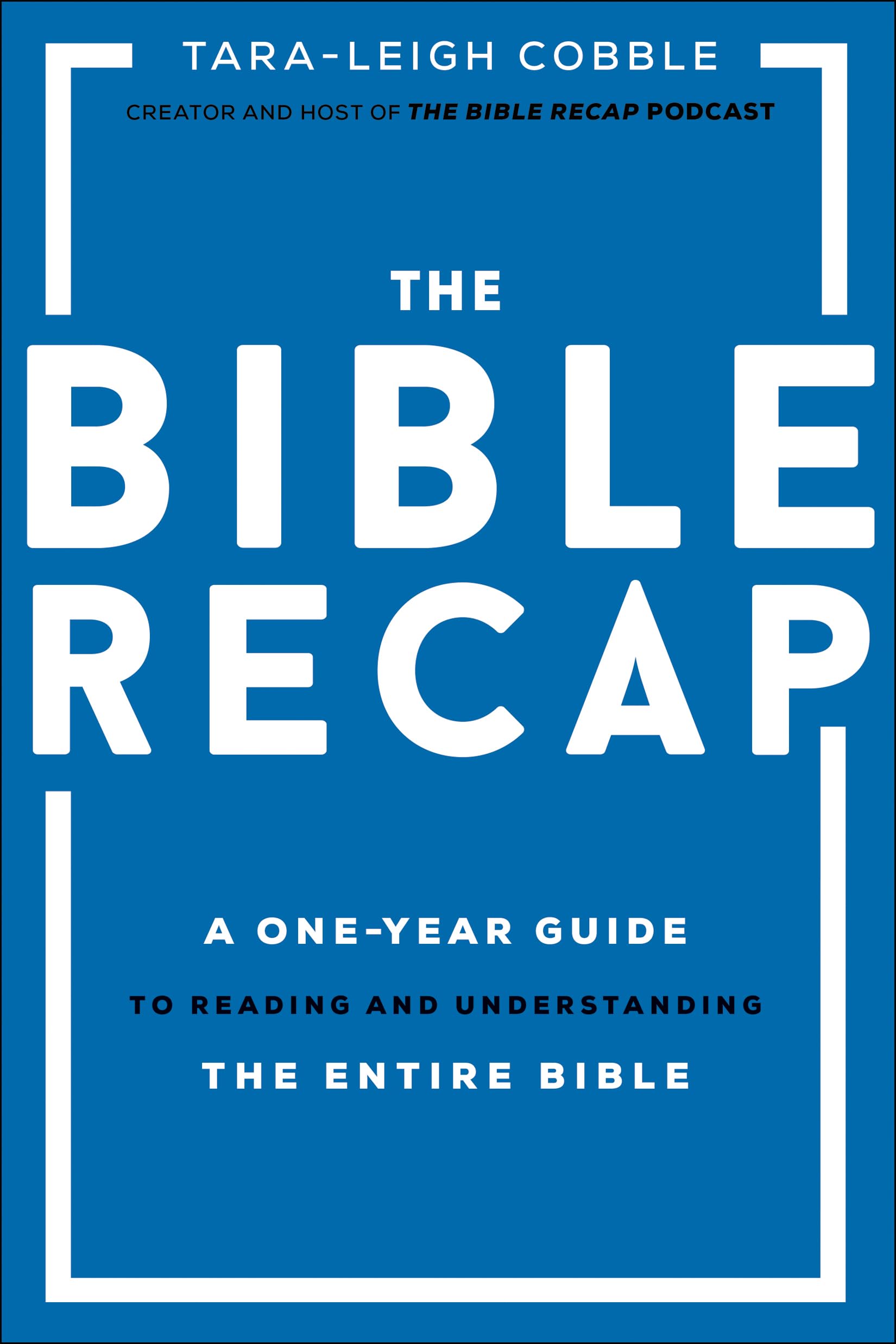 The Bible Recap: A One-year Guide to Reading and Understanding the Entire Bible Politics & Society