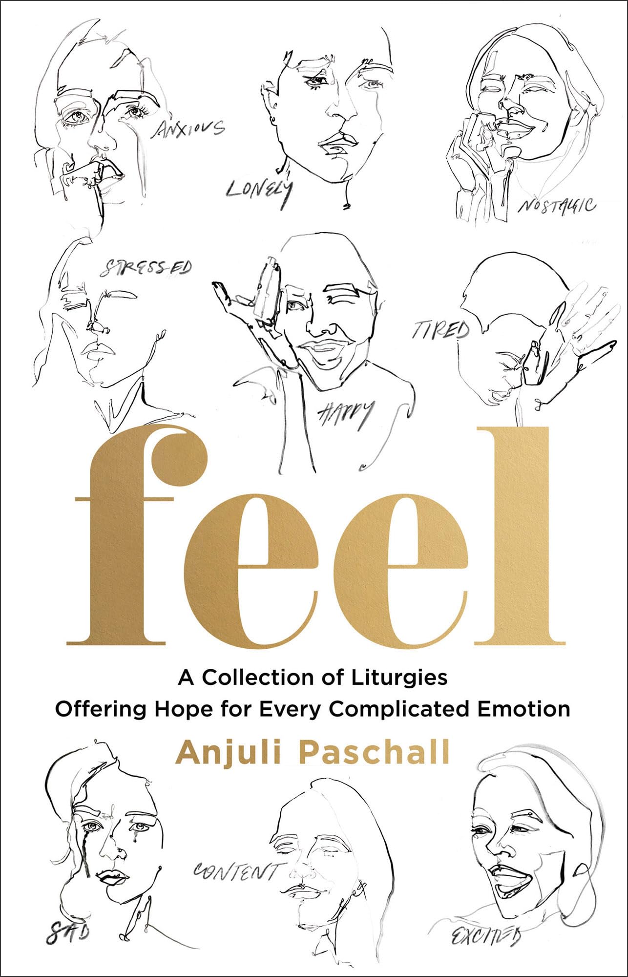 Feel: A Collection of Liturgies Offering Hope for Every Complicated Emotion Religion & Esotericism