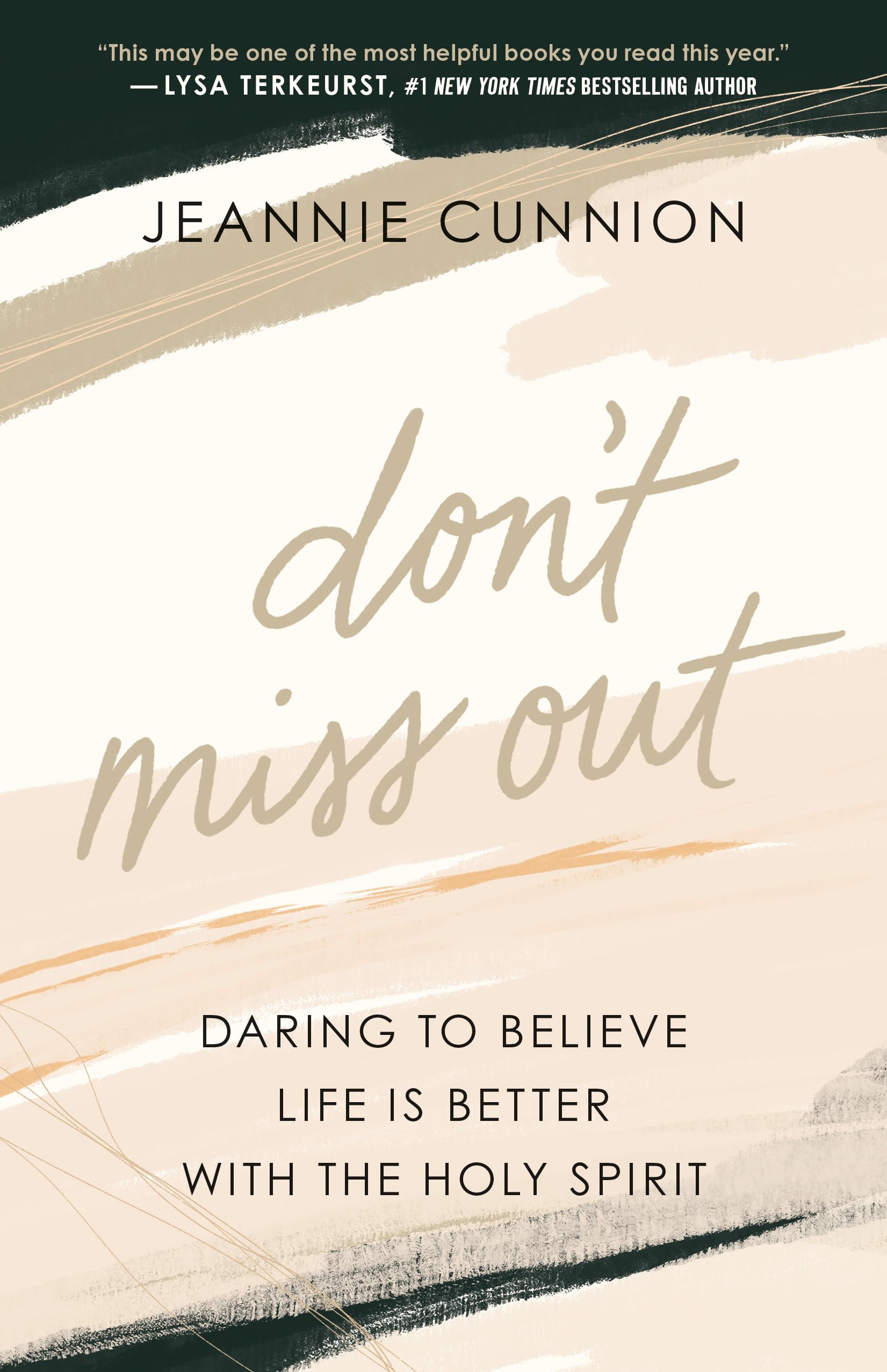 Don't Miss Out: Daring to Believe Life Is Better With the Holy Spirit Religion & Esotericism