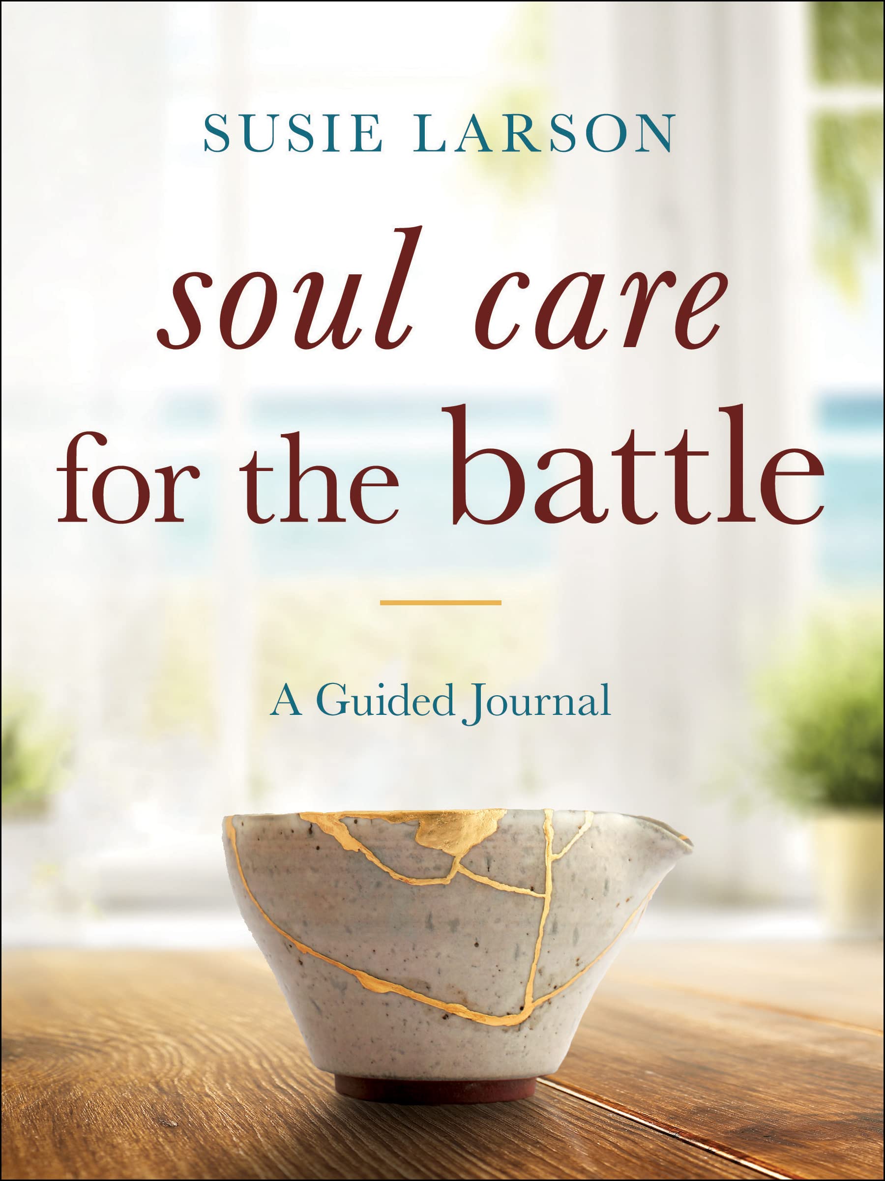 Soul Care for the Battle: A Guided Journal Religion & Esotericism