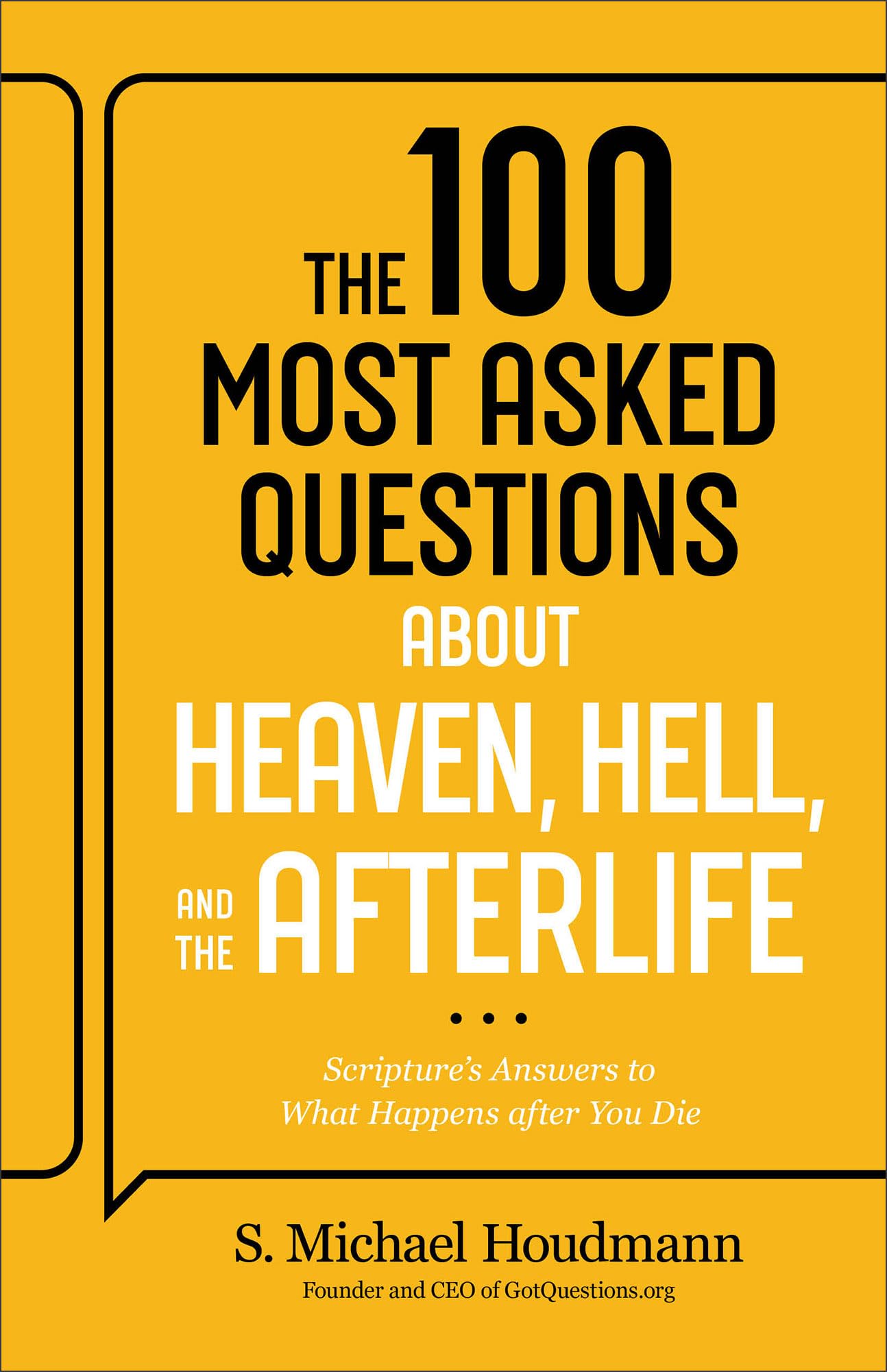 The 100 Most Asked Questions about Heaven, Hell, and the Afterlife Religion & Esotericism