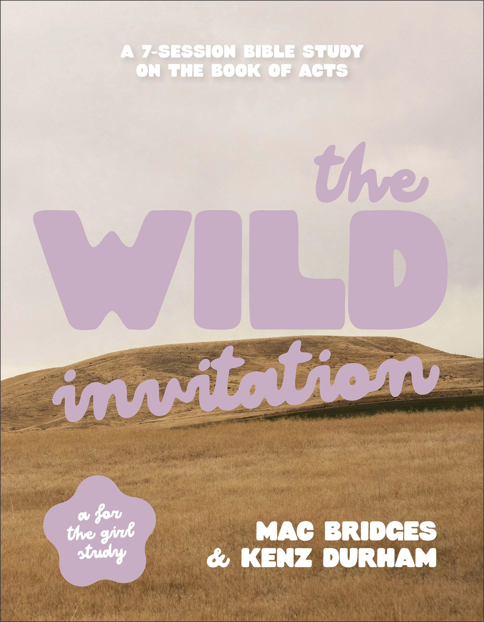 The Wild Invitation: A 7-Session Bible Study on the Book of Acts Religion & Esotericism