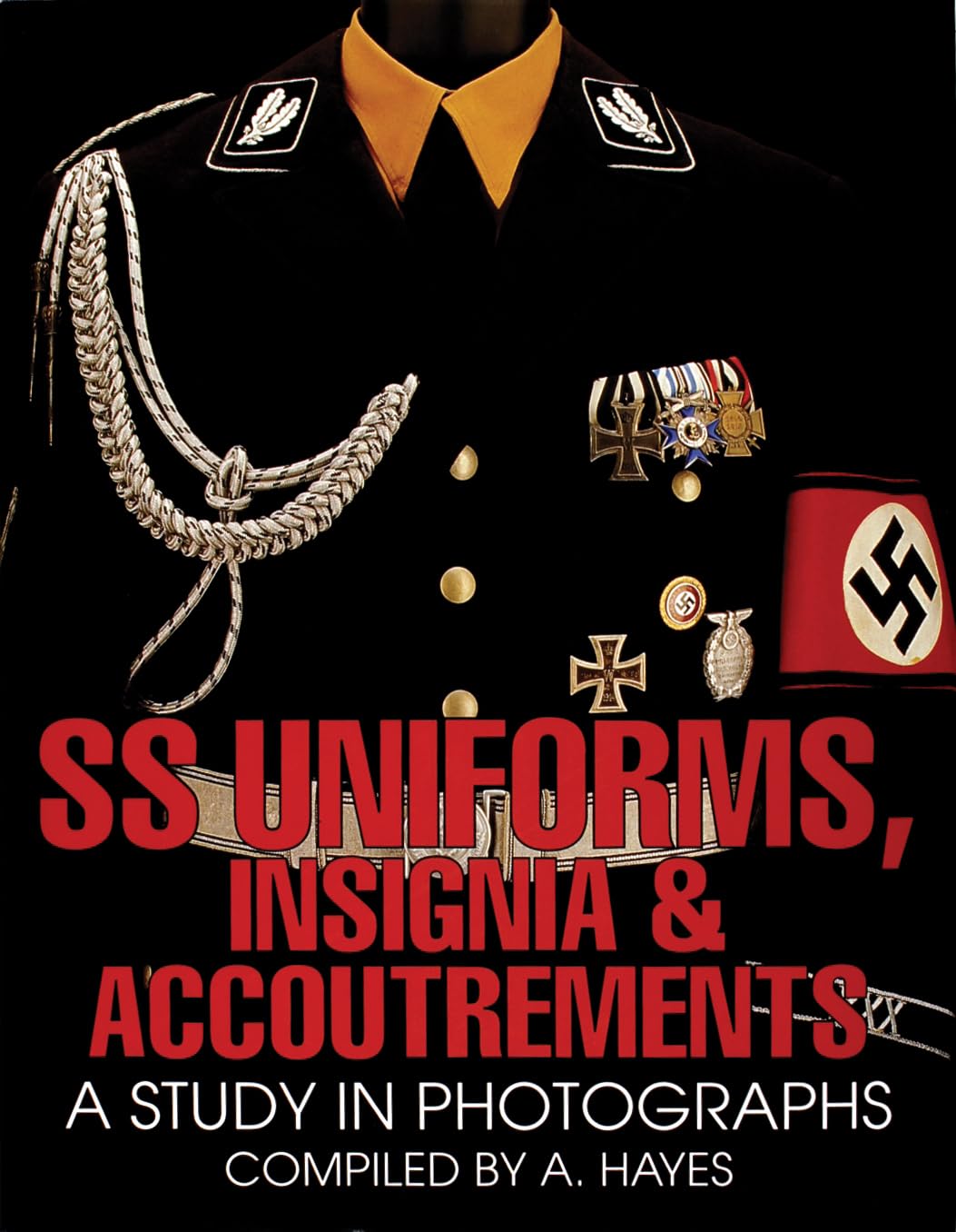 Ss Uniforms, Insignia & Accoutrements: A Study in Photographs (Schiffer Military History) Social Sciences