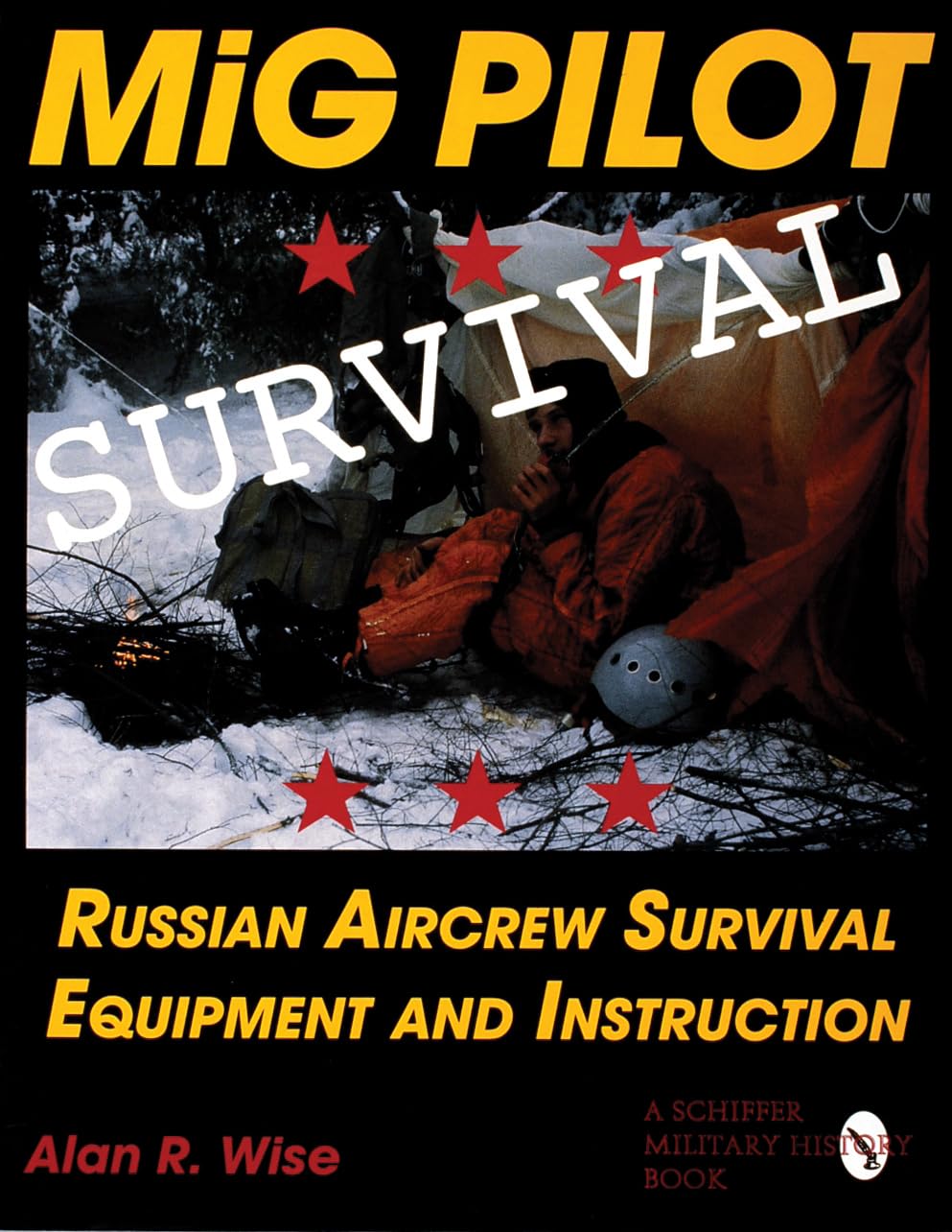Mig Pilot Survival: Russian Aircrew Survival Equipment and Instruction book